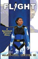 Flight: A Speedsuit Powers Story 0996104569 Book Cover