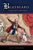 Bluebeard: A Reader's Guide to the English Tradition 1604732318 Book Cover