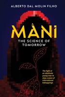 Mâni: The Science of Tomorrow B0C47YQXKV Book Cover