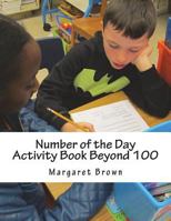 Number of the Day Activity Book Beyond 100 1722692294 Book Cover