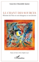 Le chant des sources: Histoires de l'être en son émergence et son devenir (French Edition) 214026178X Book Cover