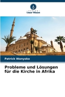 Probleme und Lösungen für die Kirche in Afrika 6206200884 Book Cover