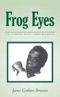 Frog Eyes: 1533428042 Book Cover