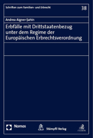 Erbfalle Mit Drittstaatenbezug Unter Dem Regime Der Europaischen Erbrechtsverordnung (Schriften Zum Familien- Und Erbrecht, 38) 3756011631 Book Cover