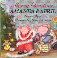 Merry Christmas: Amanda & April 0688075444 Book Cover