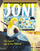 Joni: The Lyrical Life of Joni Mitchell 0062671294 Book Cover