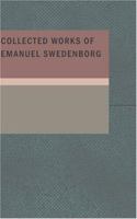 Collected Works of Emanuel Swedenborg 1015411541 Book Cover