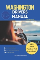 WASHINGTON DRIVERS MANUAL: Comprehensive Guide to Passing the Washington Drivers Test and Safe Driving B0FTWFB2F5 Book Cover