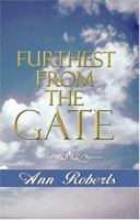 Furthest from the Gate 1883523818 Book Cover