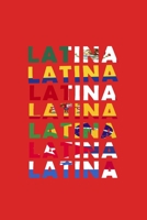 Latina: Pride Latina parody Journal 6 x 9(15.24 x 22.86 cm), 120 Pages (Latina Themed Book) 1650945523 Book Cover