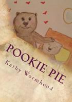 Pookie-Pie: A Sweet Bedtime Story 1514855410 Book Cover