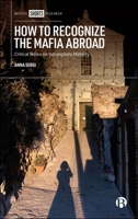 How to Recognize the Mafia Abroad: Critical Notes on 'Ndrangheta Mobility 1529249341 Book Cover