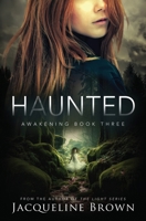 Haunted (Awakening) 1955029067 Book Cover