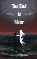 The End Is Near B0B1CP8JNG Book Cover