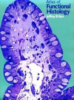 Atlas Of Functional Histology