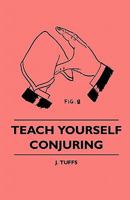 Teach Yourself Conjuring 1445511347 Book Cover