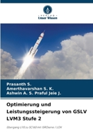 Optimierung und Leistungssteigerung von GSLV LVM3 Stufe 2 (German Edition) 6209343961 Book Cover