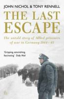 The Last Escape: The Untold Story of Allied Prisoners of War in Europe 1944-45 0670032123 Book Cover