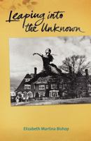 Leaping into the Unknown 1463741332 Book Cover