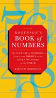 Rogerson's Book of Numbers: The Culture of Numbers--from 1,001 Nights to the Seven Wonders of the World 125005883X Book Cover