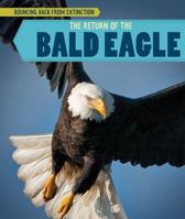 The Return of the Bald Eagle 1508156190 Book Cover
