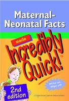 Maternal-Neonatal Facts Made Incredibly Quick! (Incredibly Easy! Series)