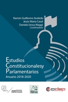 Estudios Constitucionales y Parlamentarios: Anuario 2018-2020 null Book Cover