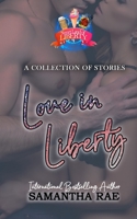 Love in Liberty: A Collection of Stories B08Q71D19N Book Cover