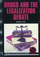 Drugs and the Legalization Debate (Drug Abuse Prevention Library) 0823932060 Book Cover