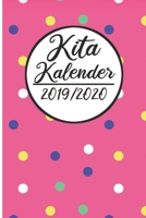 Kita Kalender 2019 / 2020: Erzieherplaner 2019 2020 - Terminkalender A5, Kindergarten & Kita Planer, Kalender 1089470134 Book Cover