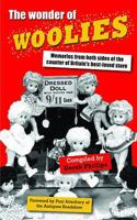 The Wonder of Woolies: Memories from Both Sides of the Counter of Britain's Best-Loved Store 0955333458 Book Cover