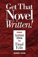 Get That Novel Written! 0898796962 Book Cover