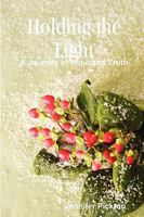 Holding the Light 0955856914 Book Cover