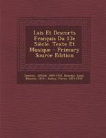 Lais Et Descorts Francais Du 13e Siecle. Texte Et Musique 1018190651 Book Cover