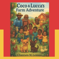 Coco and Lucca's Farm Adventure B0FSK7LJCR Book Cover