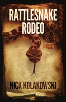 Rattlesnake Rodeo 1643961284 Book Cover