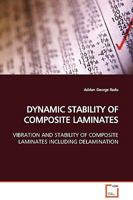 DYNAMIC STABILITY OF COMPOSITE LAMINATES: VIBRATION AND STABILITY OF COMPOSITE LAMINATES INCLUDING DELAMINATION 3639053796 Book Cover