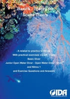 Basics - Theory for Scuba Divers: A related to practice textbook 3756827585 Book Cover