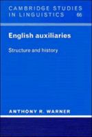 English Auxiliaries: Structure and History 0521103215 Book Cover