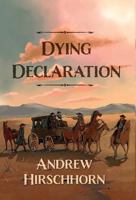 Dying Declaration 0228804590 Book Cover