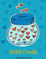 Debit Credit Balance Ledger: Accounts Journal: General Ledger Accounting Book: Record Books: Accounting Note Pad: Ledger Books for Bills, Shopping: Financial Journal Entries 1983599034 Book Cover