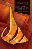 Converge Bible Studies: Holy Spirit and Community 1501805894 Book Cover