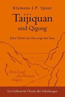 Taijiquan Und Qigong: Jeder Schritt Im DAO Zeigt Den Sinn 3945430348 Book Cover