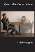 Quarterlife Conversation 1724303317 Book Cover