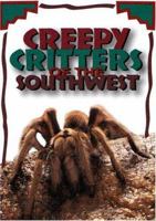 Creepy Critters of the Southwest 1583690530 Book Cover