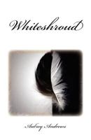 Whiteshroud: The Seven Deadly 1477545891 Book Cover