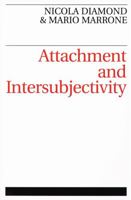 Attachment and Intersubjectivity 1861561261 Book Cover