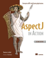 AspectJ in Action: Practical Aspect-Oriented Programming 1930110936 Book Cover