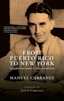 From Puerto Rico to New York : Fragments from a Life of Service 1959262130 Book Cover