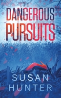 Dangerous Pursuits: Leah Nash Mysteries Book 7 1648750338 Book Cover